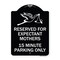 Signmission Reserved for Expectant Mothers 15 Minute Parking Heavy-Gauge Alum Sign, 18" L, 24" H, BW-1824-23200 A-DES-BW-1824-23200 - alternate 1